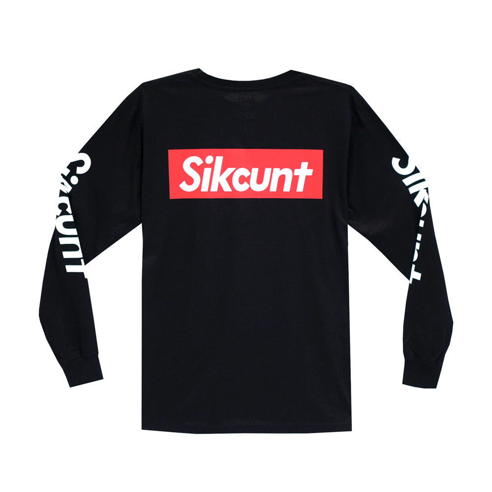 SIKCUNT LONG SLEEVE