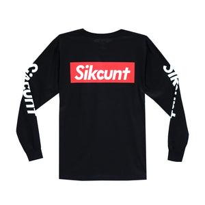 SIKCUNT LONG SLEEVE